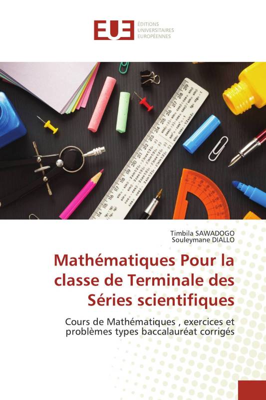 Mathématiques Pour la classe de Terminale des Séries scientifiques