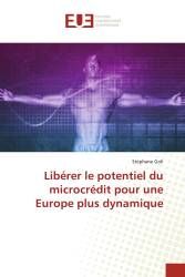 Libérer le potentiel du microcrédit pour une Europe plus dynamique