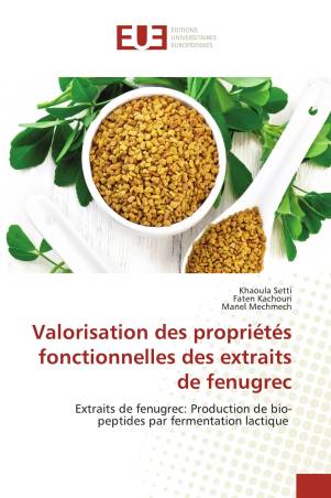 Valorisation des propriétés fonctionnelles des extraits de fenugrec