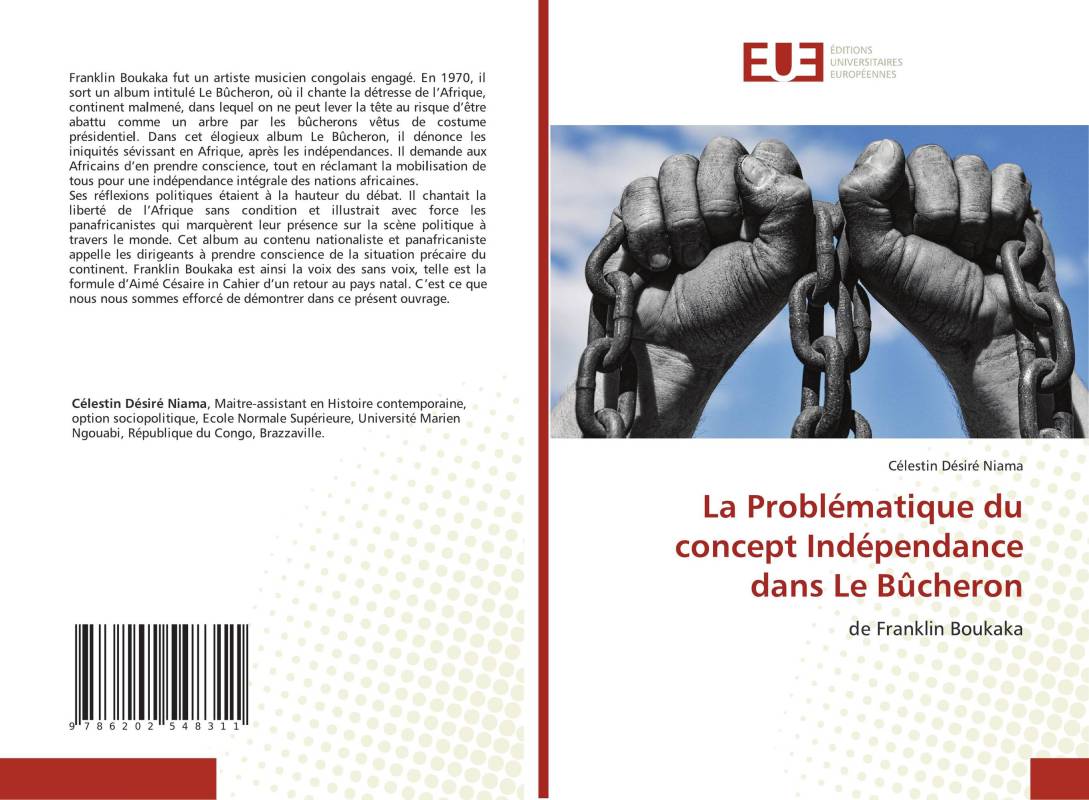 La Problématique du concept Indépendance dans Le Bûcheron