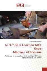 Le “G” de la Fonction GRH: Entre Marteau et Enclume