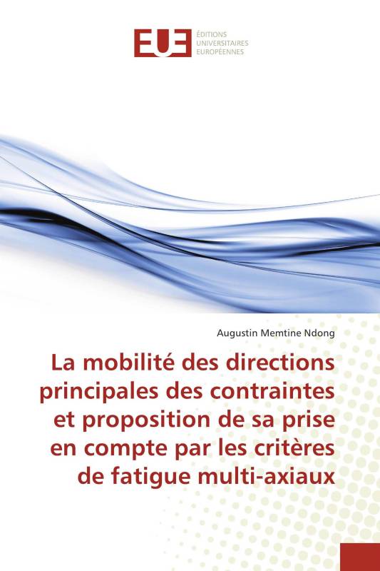 La mobilité des directions principales des contraintes et proposition de sa prise en compte par les critères de fatigue multi-ax