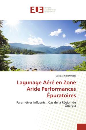 Lagunage Aéré en Zone Aride Performances Épuratoires