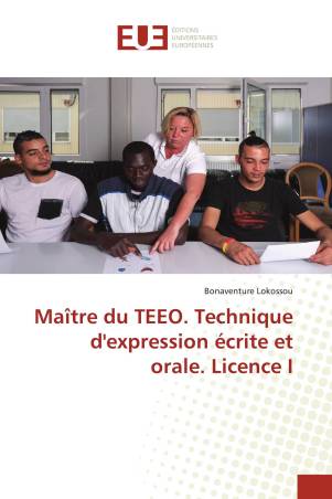 Maître du TEEO. Technique d&#039;expression écrite et orale. Licence I