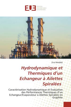 Hydrodynamique et Thermiques d’un Echangeur à Ailettes Spiralées