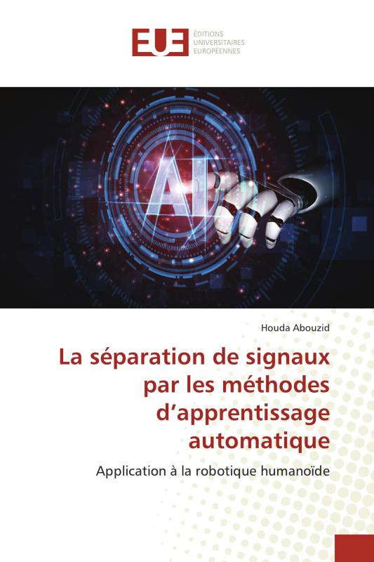 La séparation de signaux par les méthodes d’apprentissage automatique