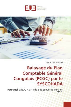 Balayage du Plan Comptable Général Congolais (PCGC) par le SYSCOHADA