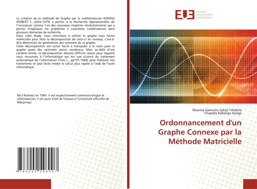 Ordonnancement d'un Graphe Connexe par la Méthode Matricielle