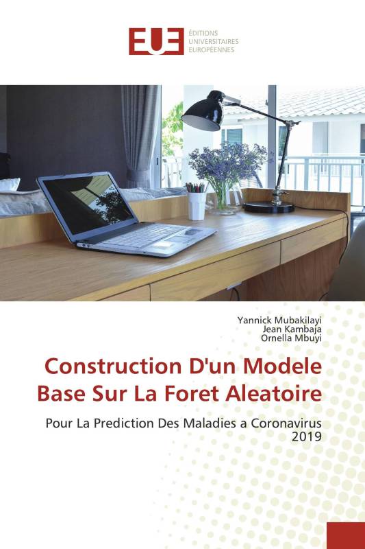 Construction D'un Modele Base Sur La Foret Aleatoire