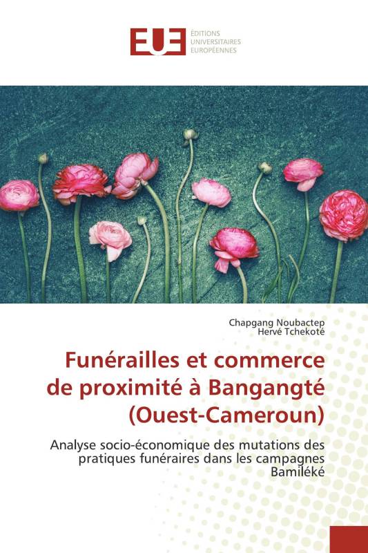 Funérailles et commerce de proximité à Bangangté (Ouest-Cameroun)