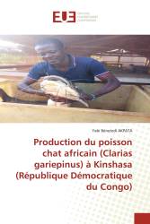 Production du poisson chat africain (Clarias gariepinus) à Kinshasa (République Démocratique du Congo)