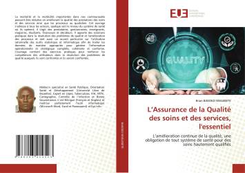 L’Assurance de la Qualité des soins et des services, l'essentiel