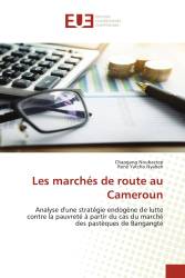 Les marchés de route au Cameroun