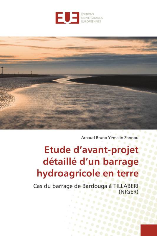 Etude d’avant-projet détaillé d’un barrage hydroagricole en terre