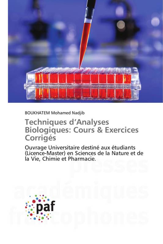 Techniques d’Analyses Biologiques: Cours & Exercices Corrigés