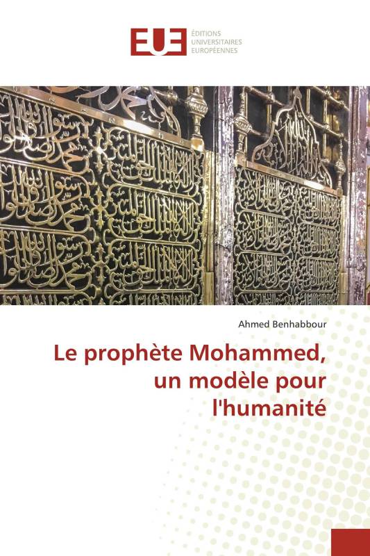 Le prophète Mohammed, un modèle pour l'humanité