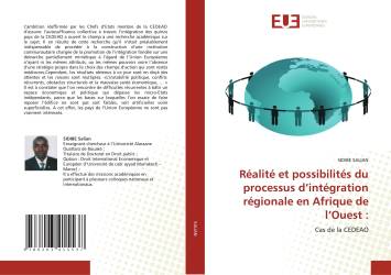 Réalité et possibilités du processus d’intégration régionale en Afrique de l’Ouest :