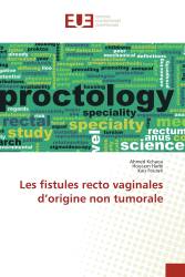 Les fistules recto vaginales d’origine non tumorale