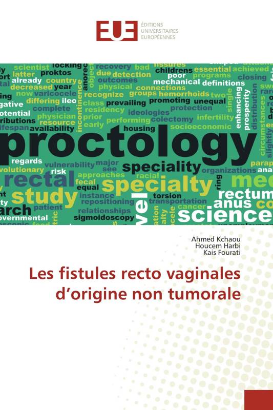 Les fistules recto vaginales d’origine non tumorale