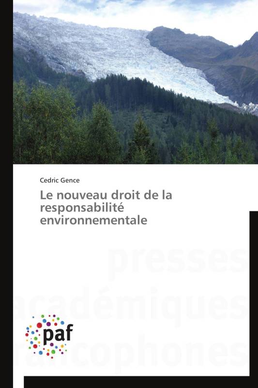 Le nouveau droit de la responsabilité environnementale