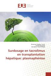 Surdosage en tacrolimus en transplantation hépatique: plasmaphérèse