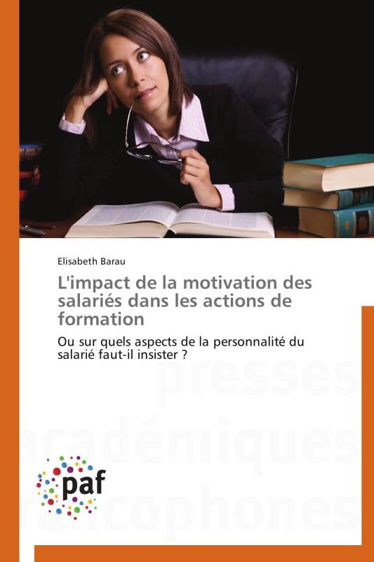 L'impact de la motivation des salariés dans les actions de formation