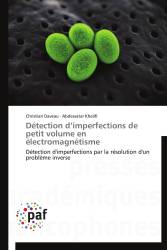 Détection d’imperfections de petit volume en électromagnétisme