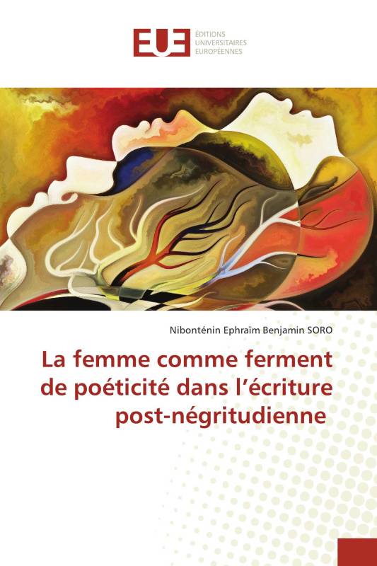 La femme comme ferment de poéticité dans l’écriture post-négritudienne