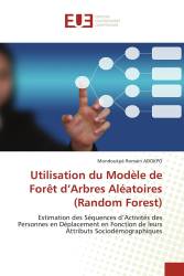 Utilisation du Modèle de Forêt d’Arbres Aléatoires (Random Forest)