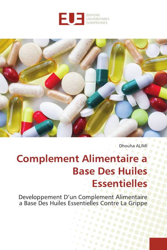 Complement Alimentaire a Base Des Huiles Essentielles