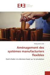 Aménagement des systèmes manufacturiers flexibles