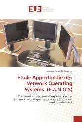 Etude Approfondie des Network Operating Systems. (E.A.N.O.S)