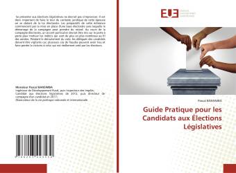 Guide Pratique pour les Candidats aux Élections Législatives