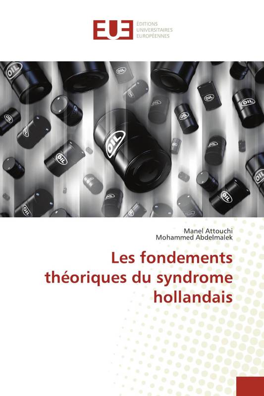 Les fondements théoriques du syndrome hollandais