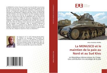 La MONUSCO et le maintien de la paix au Nord et au Sud Kivu