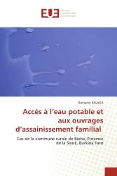 Accès à l’eau potable et aux ouvrages d’assainissement familial