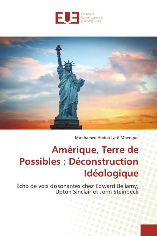 Amérique, Terre de Possibles : Déconstruction Idéologique