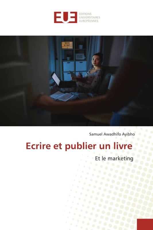 Ecrire et publier un livre