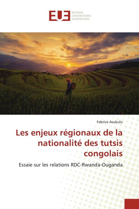 Les enjeux régionaux de la nationalité des tutsis congolais