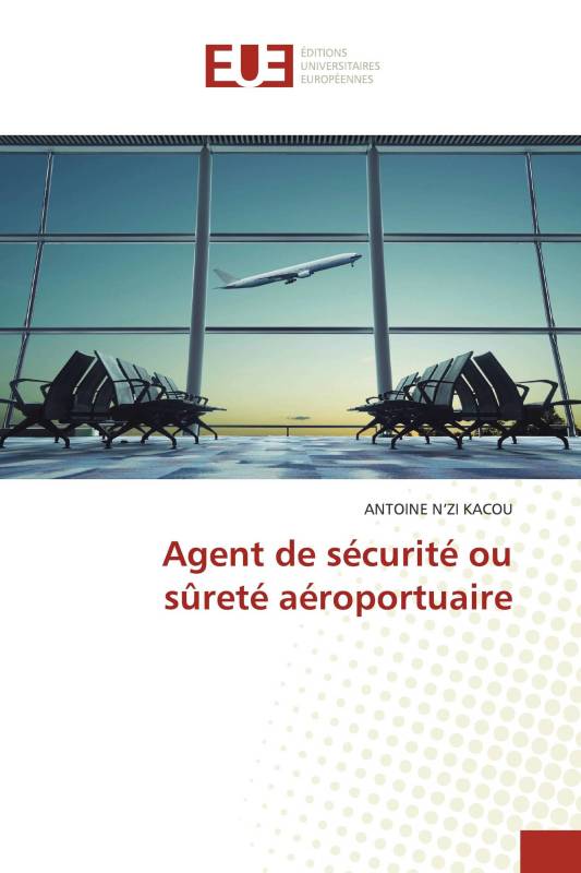 Agent de sécurité ou sûreté aéroportuaire