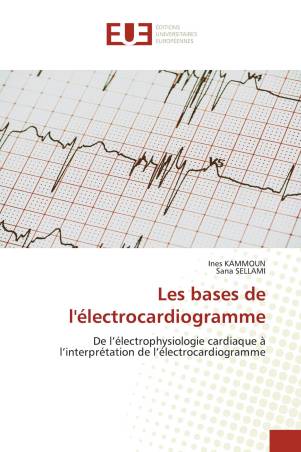 Les bases de l&#039;électrocardiogramme