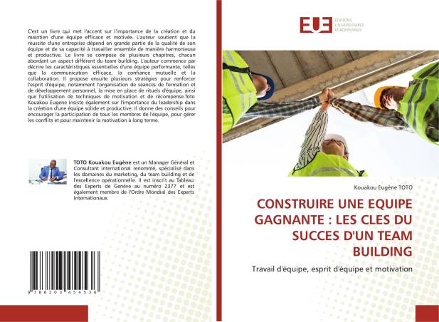 CONSTRUIRE UNE EQUIPE GAGNANTE : LES CLES DU SUCCES D'UN TEAM BUILDING