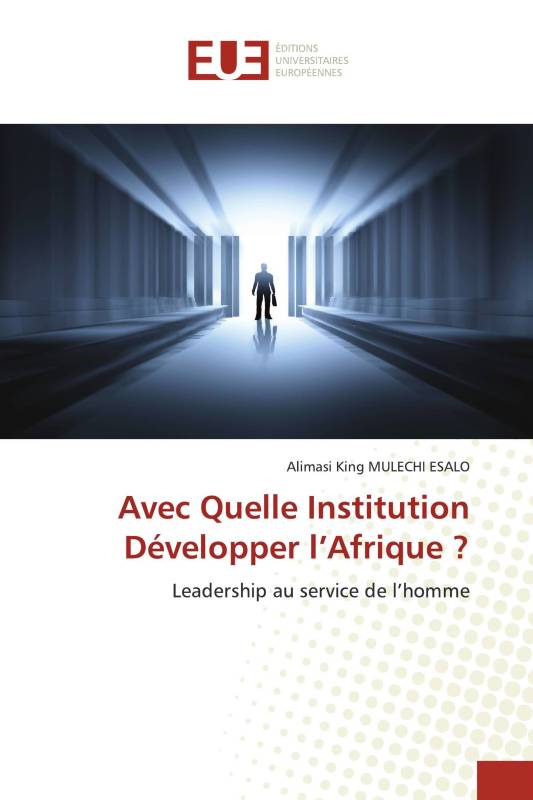 Avec Quelle Institution Développer l’Afrique ?