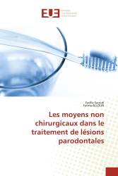 Les moyens non chirurgicaux dans le traitement de lésions parodontales