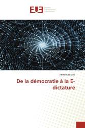 De la démocratie à la E-dictature