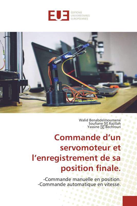 Commande d’un servomoteur et l’enregistrement de sa position finale.