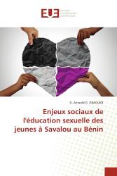 Enjeux sociaux de l'éducation sexuelle des jeunes à Savalou au Bénin