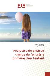 Protocole de prise en charge de l'énurésie primaire chez l'enfant