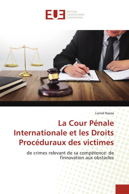 La Cour Pénale Internationale et les Droits Procéduraux des victimes