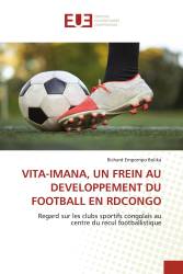 VITA-IMANA, UN FREIN AU DEVELOPPEMENT DU FOOTBALL EN RDCONGO